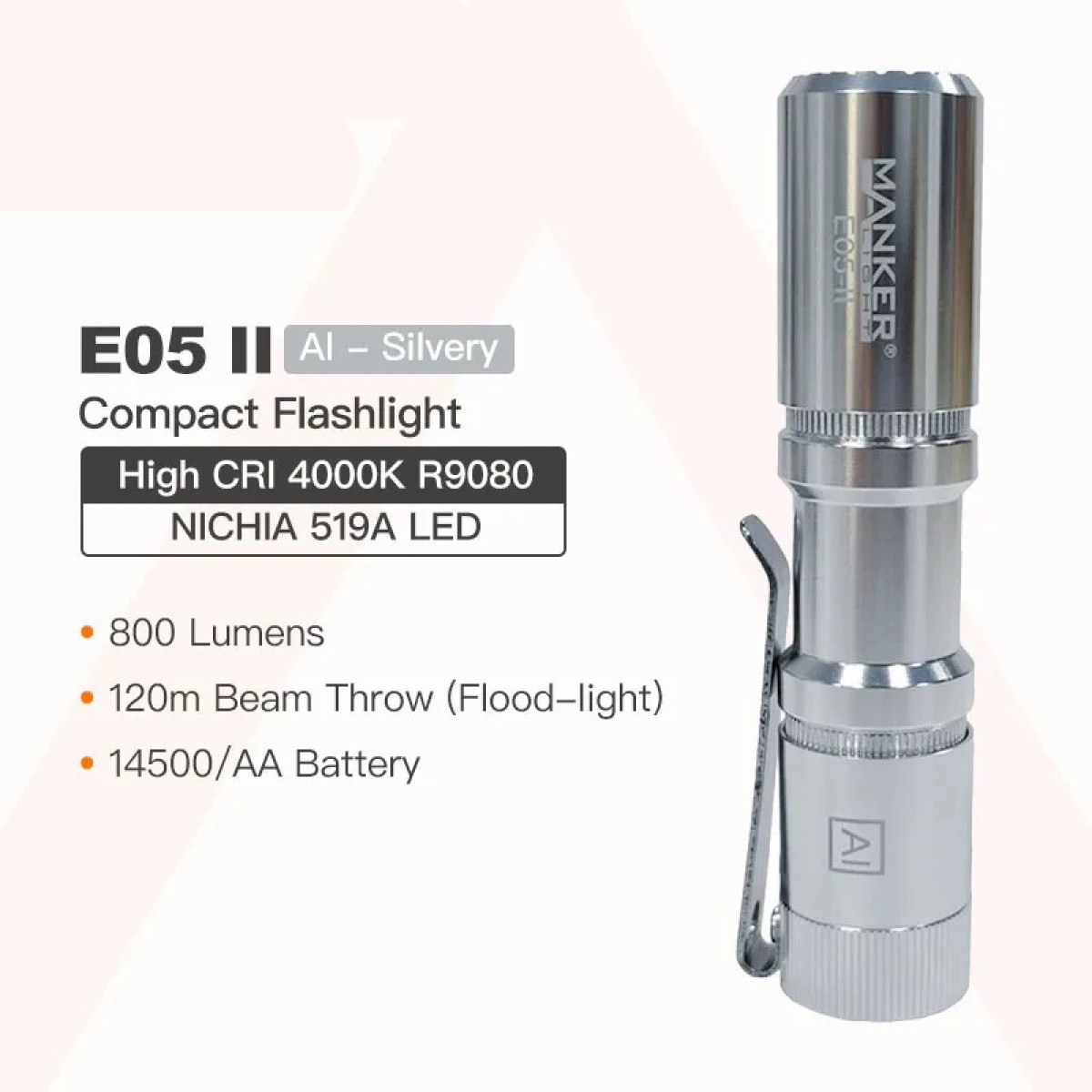 Manker E05 II NW SILVER Neutral White LED 800L Rechargeable EDC Flashlight