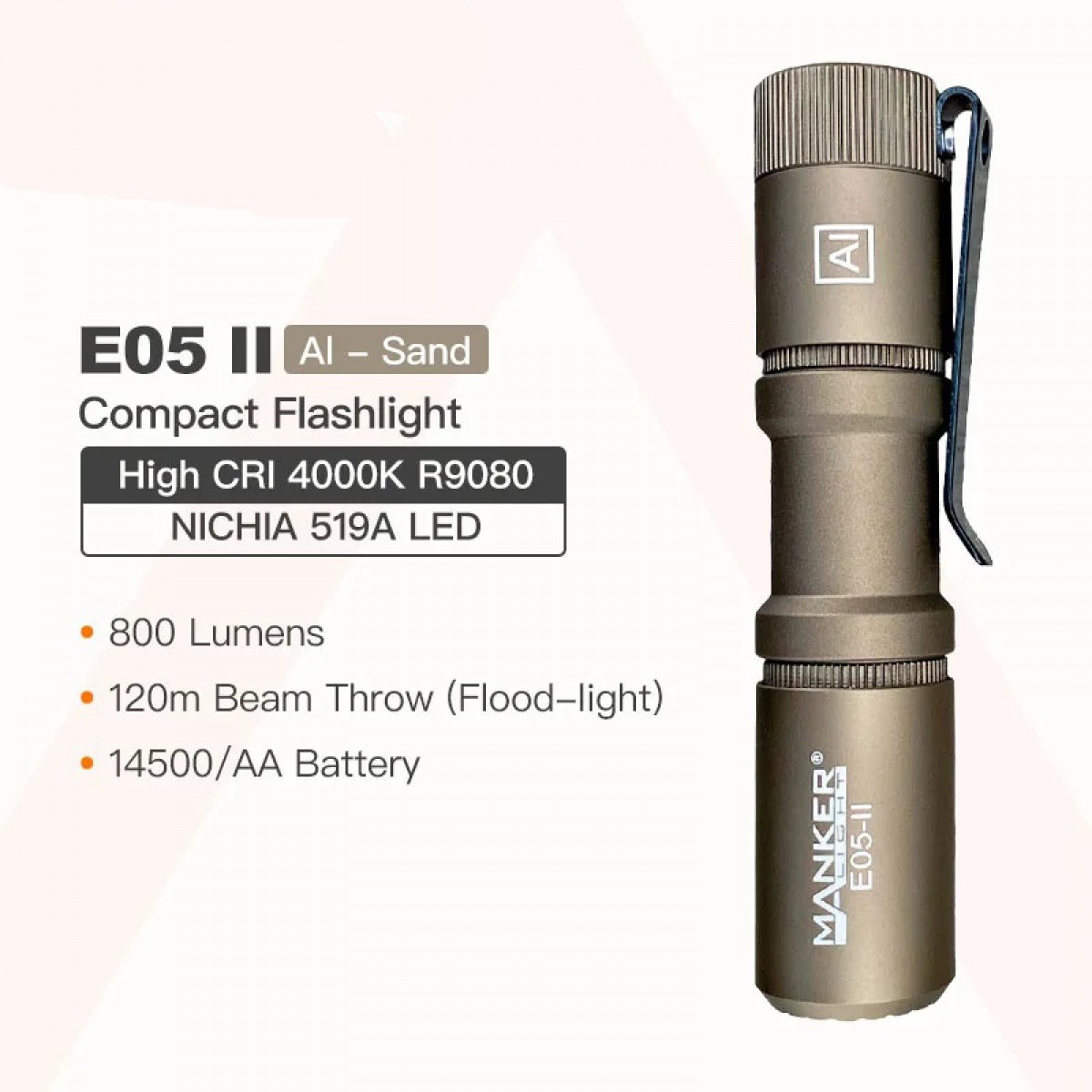 Manker E05 II NW SAND Neutral White LED 800L Rechargeable EDC Flashlight